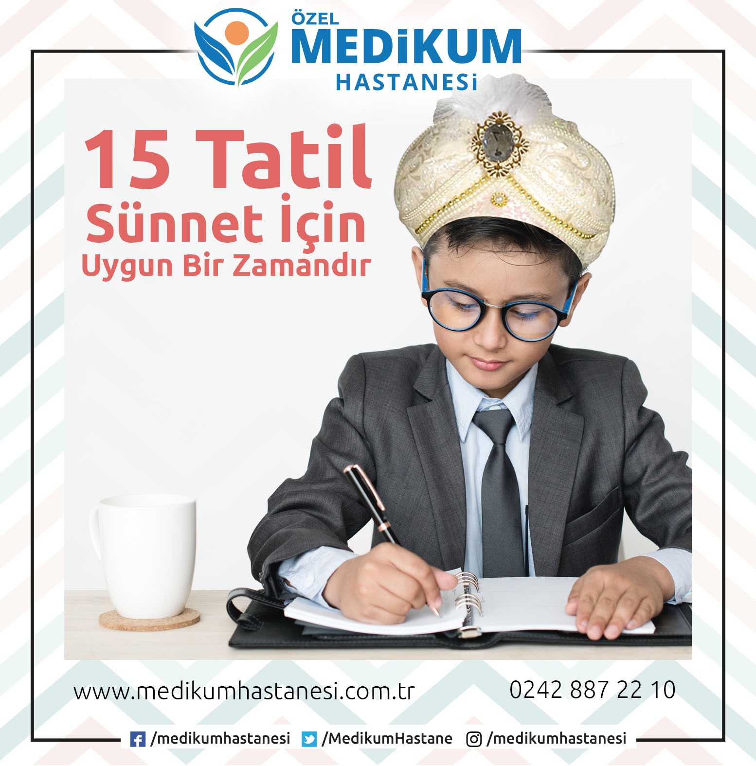 15 Tatil Sünnet İçin Uygun Bir Zaman!